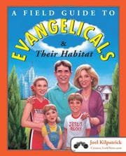 Tapa de A field guide to evangelicals and their habitat