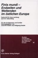Tapa de Finis mundi - Endzeiten und Weltenden im ostlichen Europa: Festschrift fuer Hans Lemberg zum 65. Geburtstag (Quellen Und Studien Zur Geschichte Des Ostlichen Europa) (German Edition)