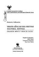Tapa de Veinte años de una gestión cultural exitosa : evaluación, impacto y visión del Clacdec