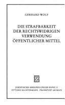 Tapa de Die Strafbarkeit der rechtswidrigen Verwendung öffentlicher Mittel