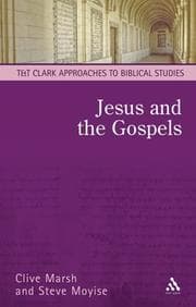 Tapa de Jesus And the Gospels (T & T Clark Approaches to Biblical Studies)