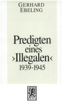 Tapa de Predigten eines "Illegalen" aus den Jahren 1939-1945