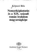 Tapa de Nemzetképkutatás és a XIX. századi román irodalom magyarságképe