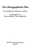 Tapa de Der Ethnographische Film: Eine Einfuhrung in Methoden und Praxis (Ethnologische Paperbacks) (German Edition)