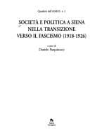 Tapa de Società e politica a Siena nella transizione verso il fascismo (1918-1926)