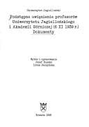 Tapa de Podstępne uwięzienie profesorów Uniwersytetu Jagiellońskiego i Akademii Górniczej (6.XI.1939 r.) : dokumenty