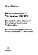 Tapa de Die Verkehrspolitik in Württemberg, 1820-1870