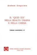 Tapa de Il "quid ius" nella realtà umana e nella Chiesa