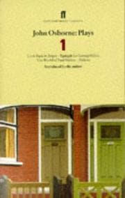 Tapa de John Osborne Plays 1; Look Back in Anger, Epitaph for George Dillion, the World of Paul Slickey, Dejauv