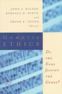 Tapa de Genetic Ethics - Do the Ends Justify the Genes?
