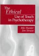 Tapa de The ethical use of touch in psychotherapy