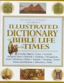 Tapa de Illustrated dictionary of Bible life & times.