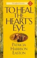 Tapa de To heal the heart's eye