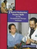 Tapa de Physical dysfunction practice skills for the occupational therapy assistant