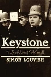 Tapa de Keystone, the life and clowns of Mack Sennett