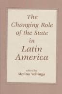 Tapa de The changing role of the state in Latin America