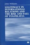 Tapa de Legitimacy in international relations and the rise and fall of Yugoslavia