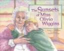 Tapa de The sunsets of Miss Olivia Wiggins