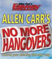 Tapa de Allen Carr's No More Hangovers (Allen Carr's Easyway)