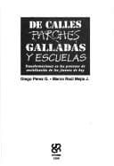 Tapa de De calles, parches, galladas y escuelas