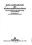 Tapa de Kultur und Gesellschaft der Bundesrepublik Deutschland: Eine Festschrift zum 65. Geburtstag von Arno Klönne (German Edition)