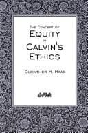 Tapa de The concept of equity in Calvin's ethics