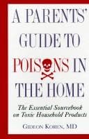 Tapa de The parents' guide to poisons in the home