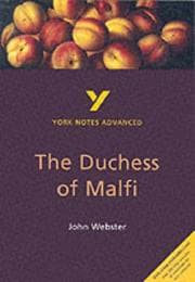 Tapa de York Notes on John Webster's "The Duchess of Malfi"