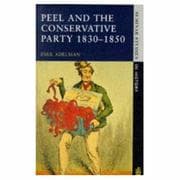 Tapa de Peel and the Conservative Party, 1830-1850