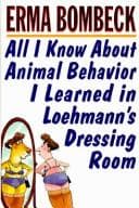 Tapa de All I know about animal behavior I learned in Loehmann's dressing room
