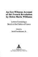 Tapa de An eye-witness account of the French Revolution by Helen Maria Williams