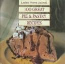 Tapa de 100 Great Pie & Pastry Recipes