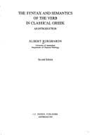 Tapa de The syntax and semantics of the verb in classical Greek