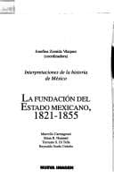 Tapa de La fundación del Estado mexicano, 1821-1855