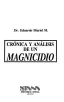 Tapa de Crónica y análisis de un magnicidio
