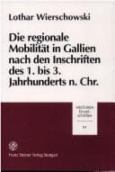 Tapa de Die regionale Mobilität in Gallien nach den Inschriften des 1. bis 3. Jahrhunderts n. Chr