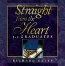 Tapa de Straight from the heart for graduates
