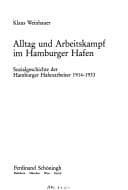 Tapa de Alltag und Arbeitskampf im Hamburger Hafen