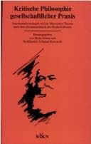 Tapa de Kritische Philosophie gesellschaftlicher Praxis