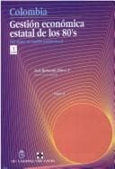 Tapa de Gestión económica estatal de los ochentas : del ajuste al cambio institucional