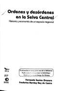 Tapa de Ordenes y desórdenes en la selva central