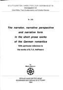 Tapa de The narrator, narrative perspective and narrative form in the short prose works of the German romantics