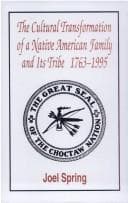 Tapa de The cultural transformation of a Native American family and its tribe, 1763-1995