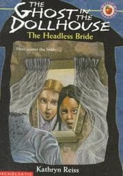 Tapa de The Headless Bride (Ghost in the Dollhouse #2)
