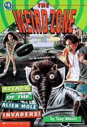 Tapa de Attack of the Alien Mole Invaders! (The Weird Zone , No 4)