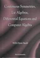 Tapa de Continuous symmetries, Lie algebras, differential equations, and computer algebra