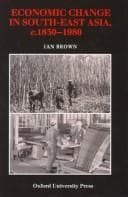 Tapa de Economic change in South-East Asia, c.1830-1980