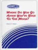 Tapa de Where do you go after you've been to the moon?