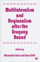 Tapa de Multilateralism and regionalism after the Uruguay Round
