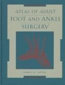 Tapa de Atlas of adult foot and ankle surgery